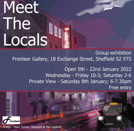 poster for Meet the Locals exhibition at Fronteer Gallery Sheffield